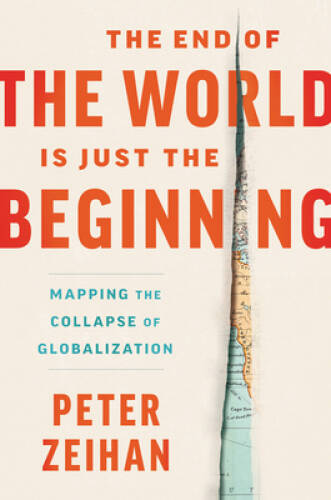 The End of the World Is Just the Beginning: Mapping the Collapse of Globa – GOOD