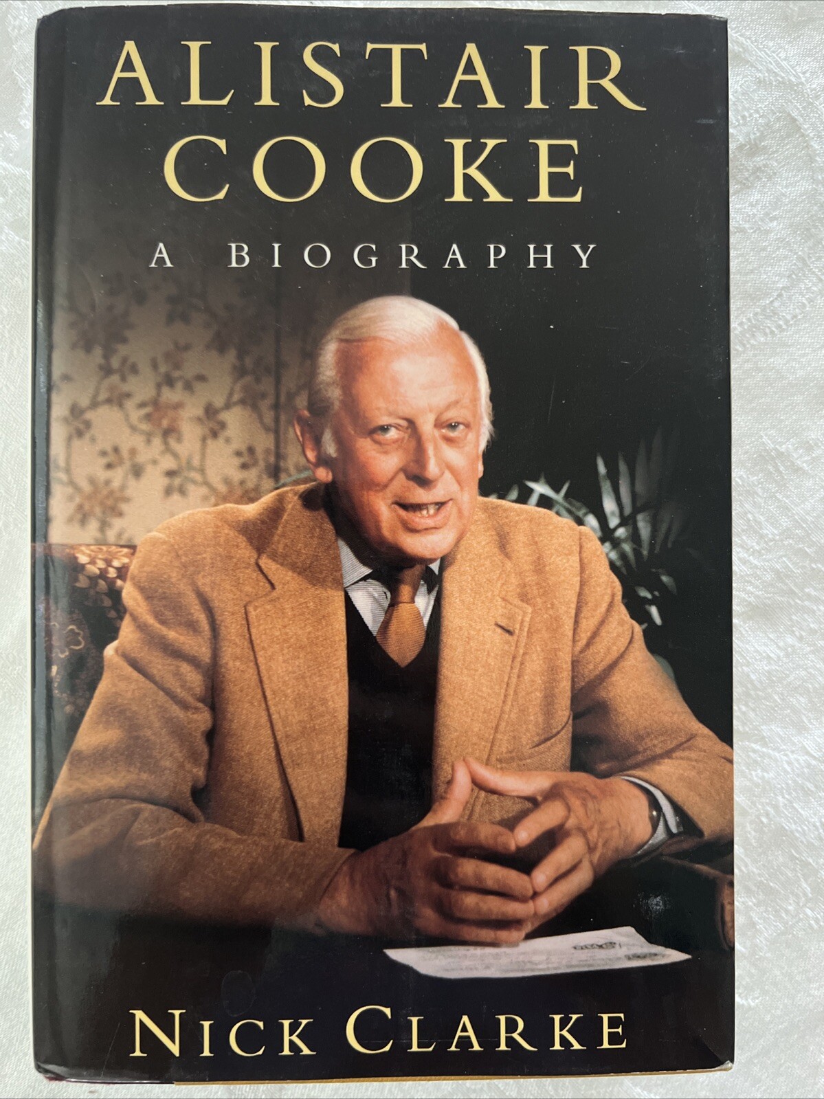 ALISTAIR COOKE: A BIOGRAPHY By Nick Clarke – Hardcover **BRAND NEW**