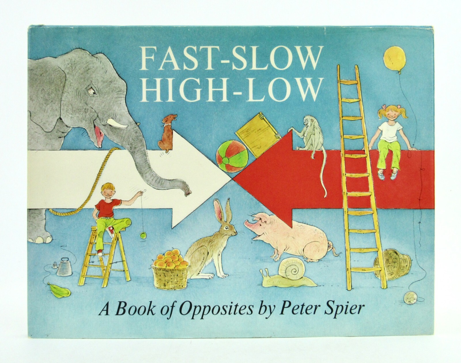 FAST SLOW HIGH LOW A Book of Opposites Peter Spier 13th Printing 1972 HBDJ VGC