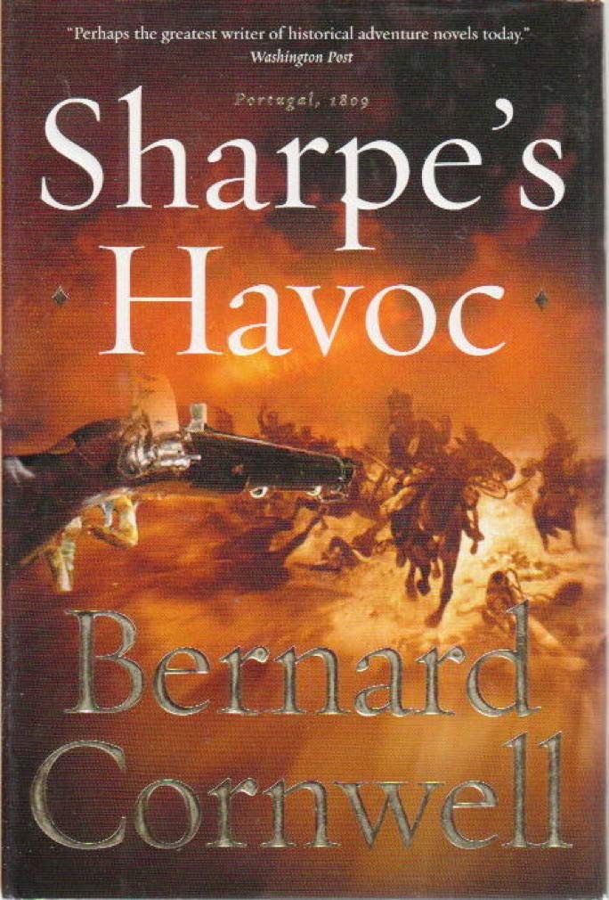 Sharpe’s Havoc: Richard Sharpe & the Campaign in Northern Portugal, Spring 1…