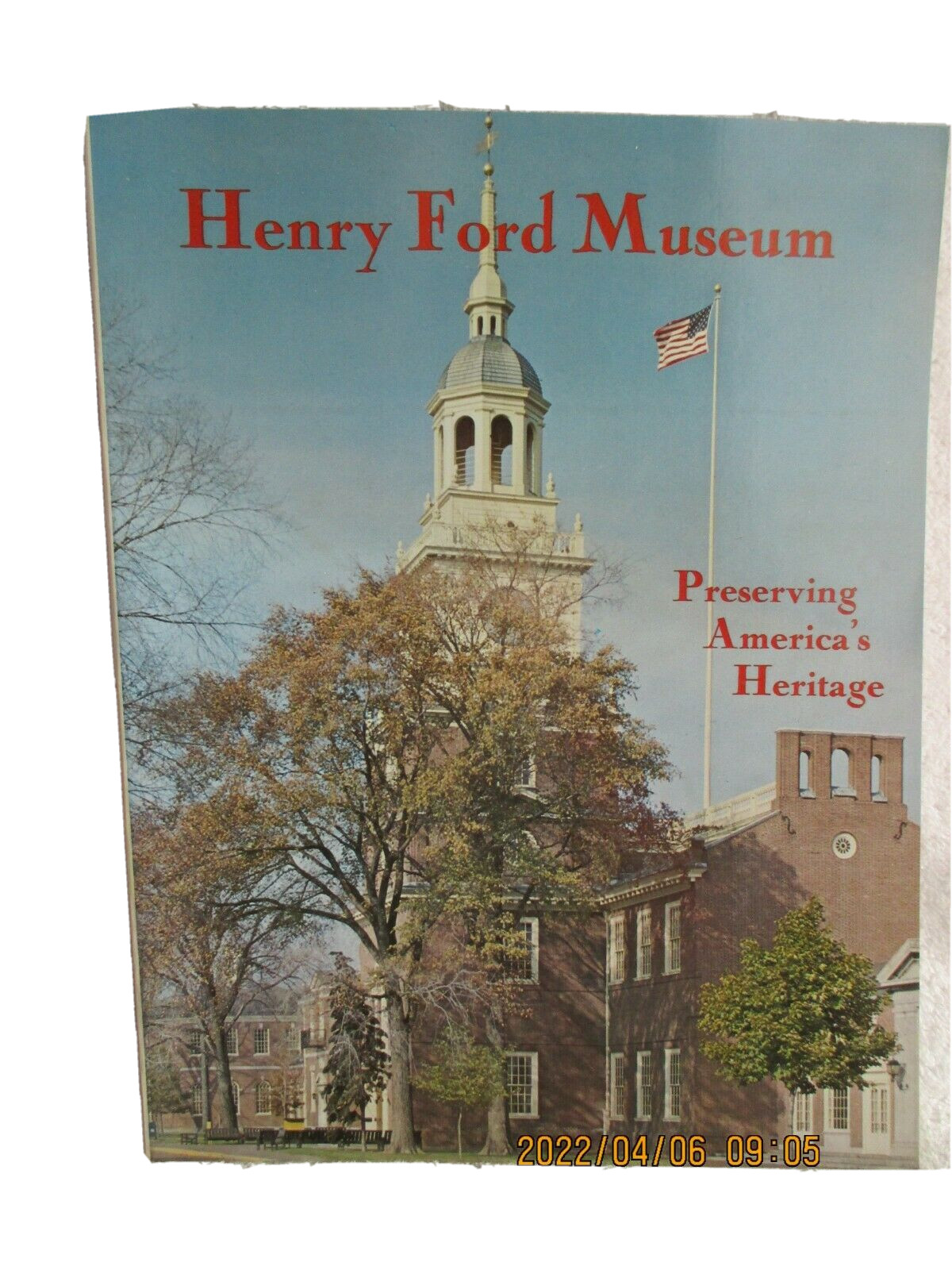Henry Ford Museum – Preserving America’s Heritage Guidebook Catalog Book 1972