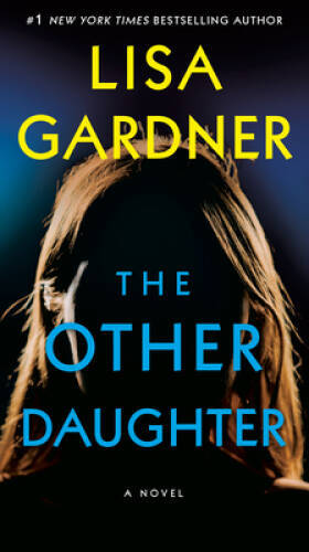 The Other Daughter: A Novel – Paperback By Gardner, Lisa – GOOD