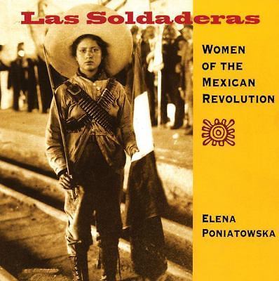 Las Soldaderas : Women of the Mexican Revolution by Elena Poniatowska (2006,…