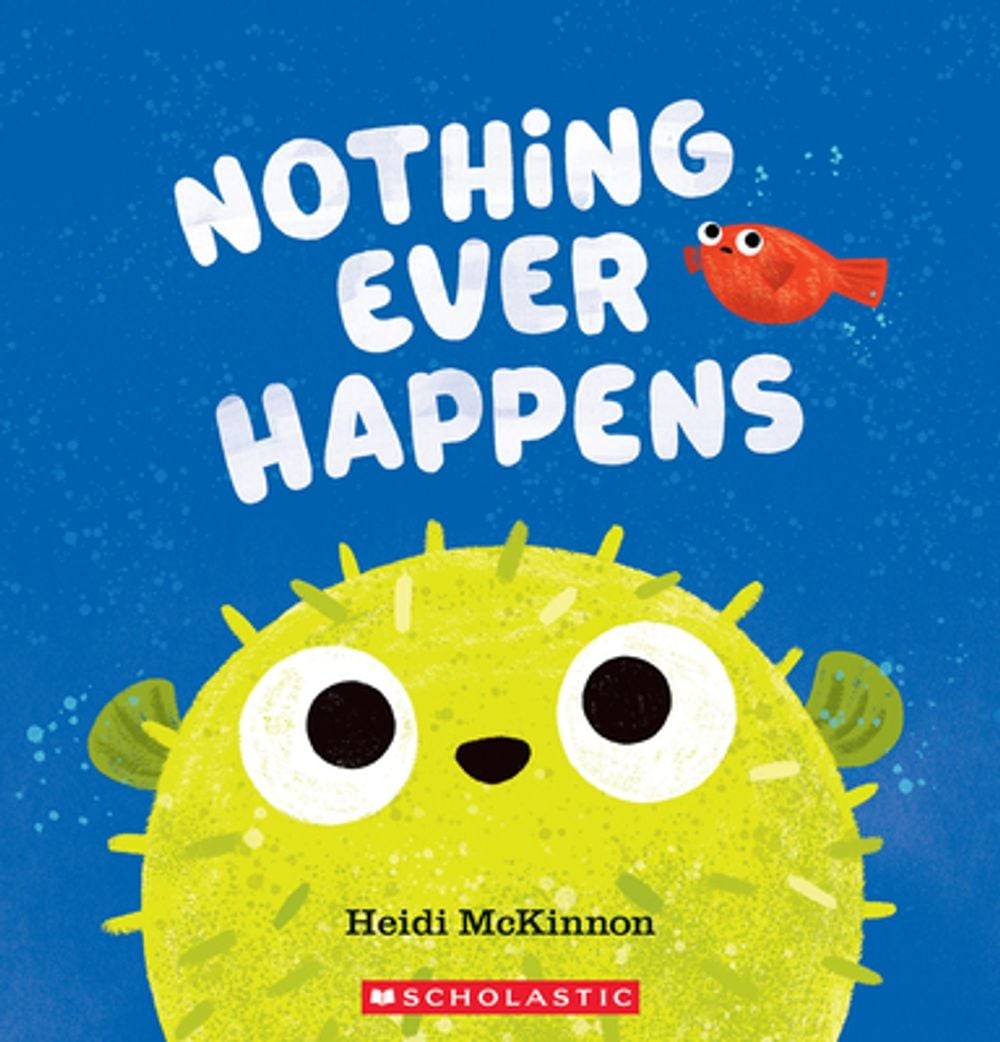 Nothing Ever Happens by Heidi McKinnon Paperback Book
