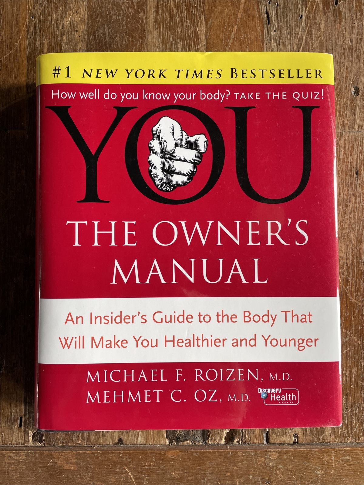 YOU – The Owner’s Manual : An Insider’s Guide to the Body That Will Make You…
