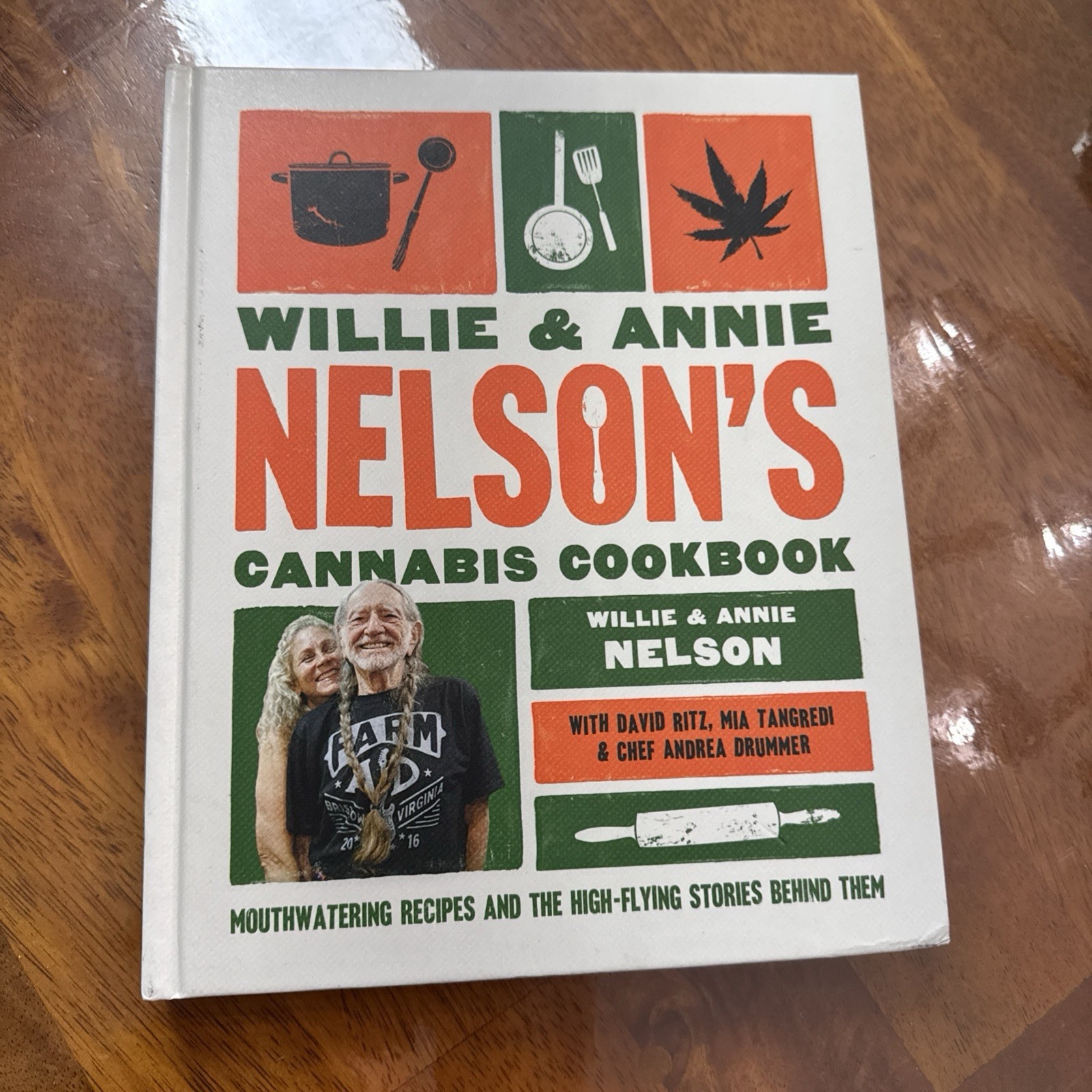 Willie and Annie Nelson’s Cannabis Cookbook: Mouthwatering Recipes… Hardcover