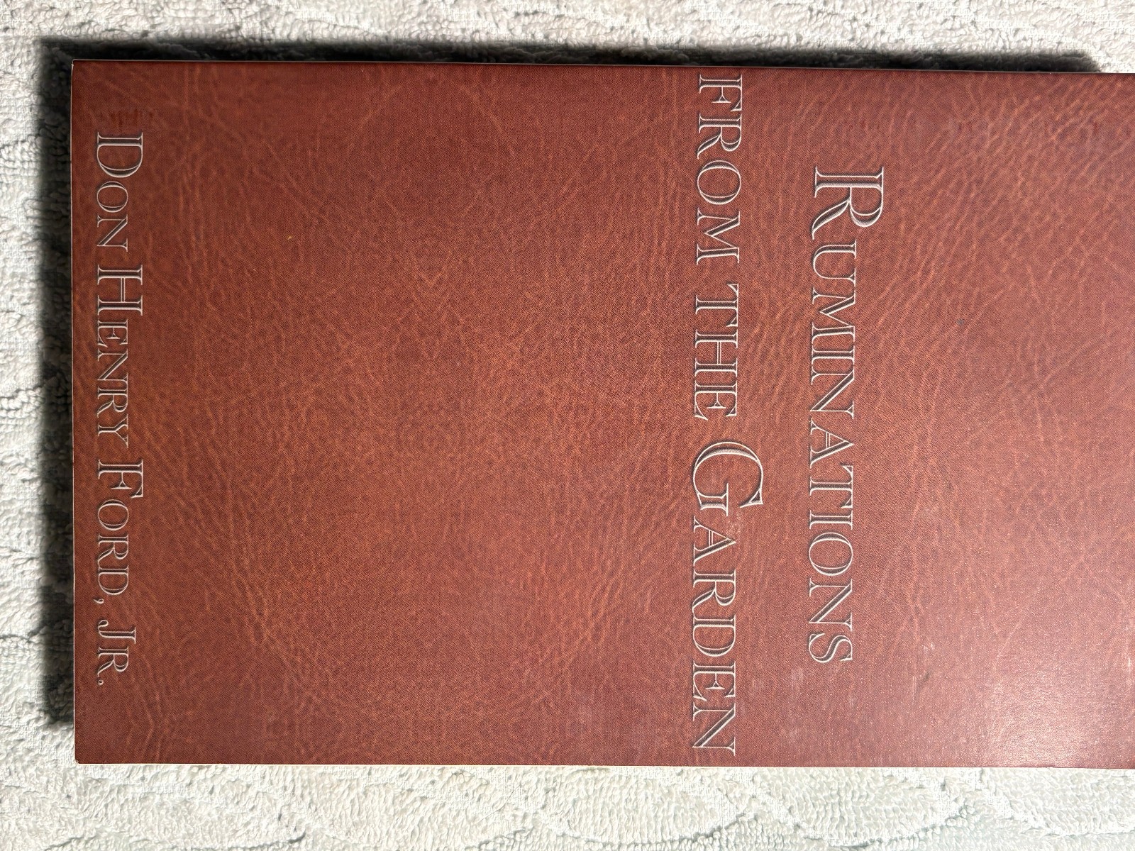 SIGNED Ruminations from the Garden by Don Henry Ford Jr. (2010, Trade Paperback)