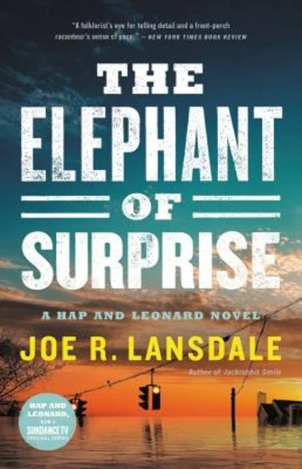 The Elephant of Surprise (Hap and Leonard) – hardcover Lansdale, Joe R.