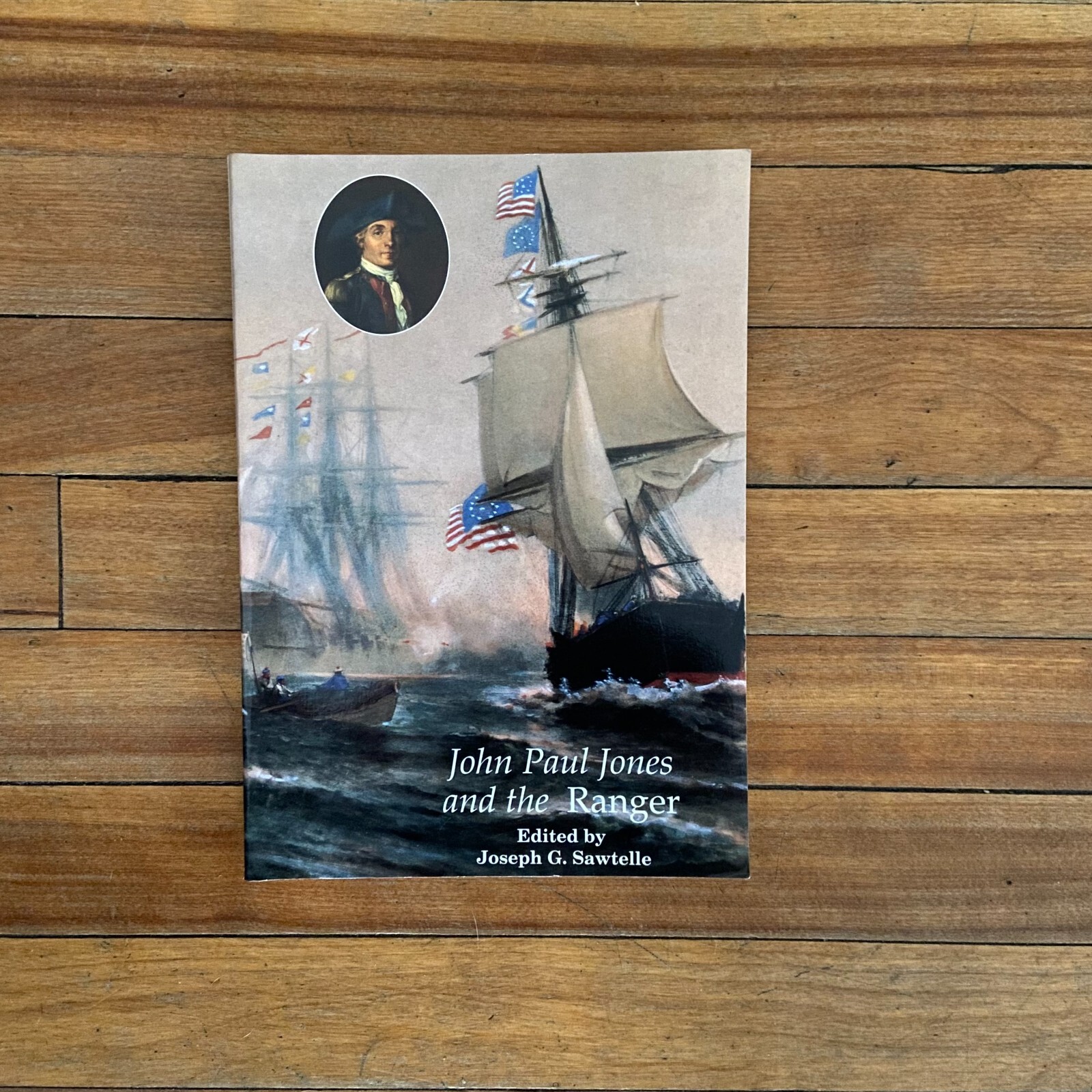 John Paul Jones and the Ranger paperback 2002 by Joseph G. Sawtelle PMS 20