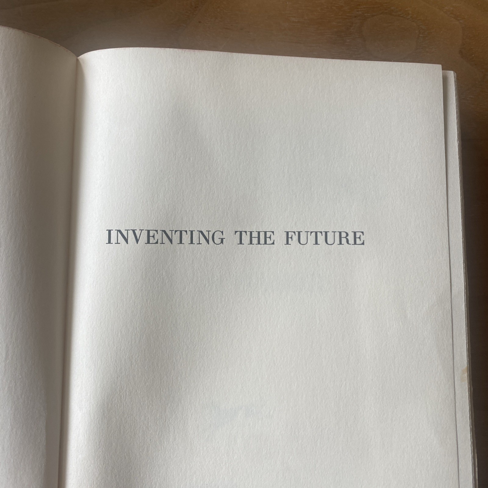 Inventing The Future (FIRST AMERICAN EDITION)