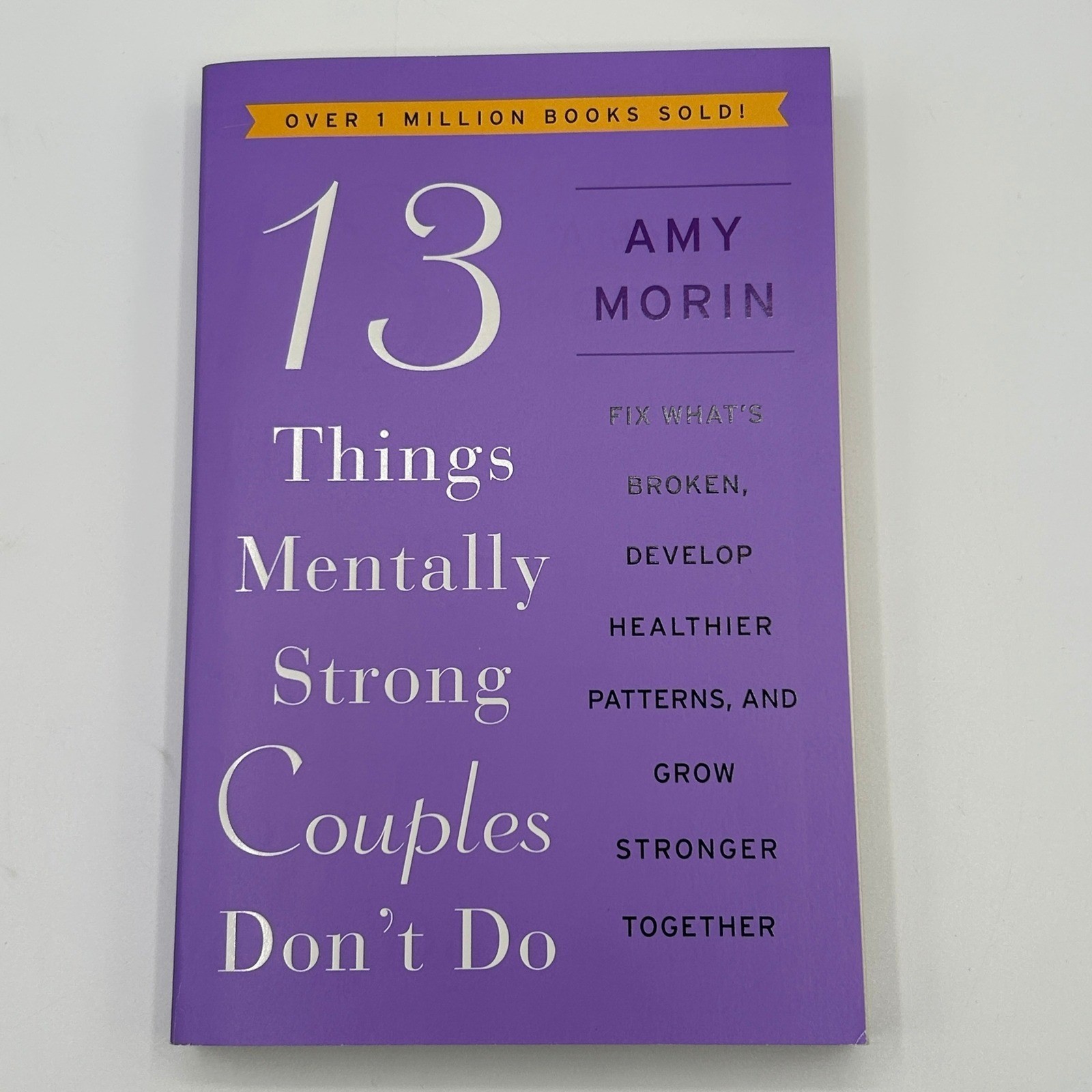 13 Things Mentally Strong Couples Dont Do Amy Morin Relationship Paperback 2023