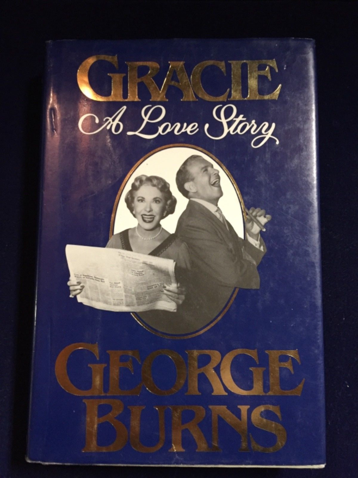 GRACIE A LOVE STORY by GEORGE BURNS 1988 HARDCOVER WITH DUST JACKET PUTNAM