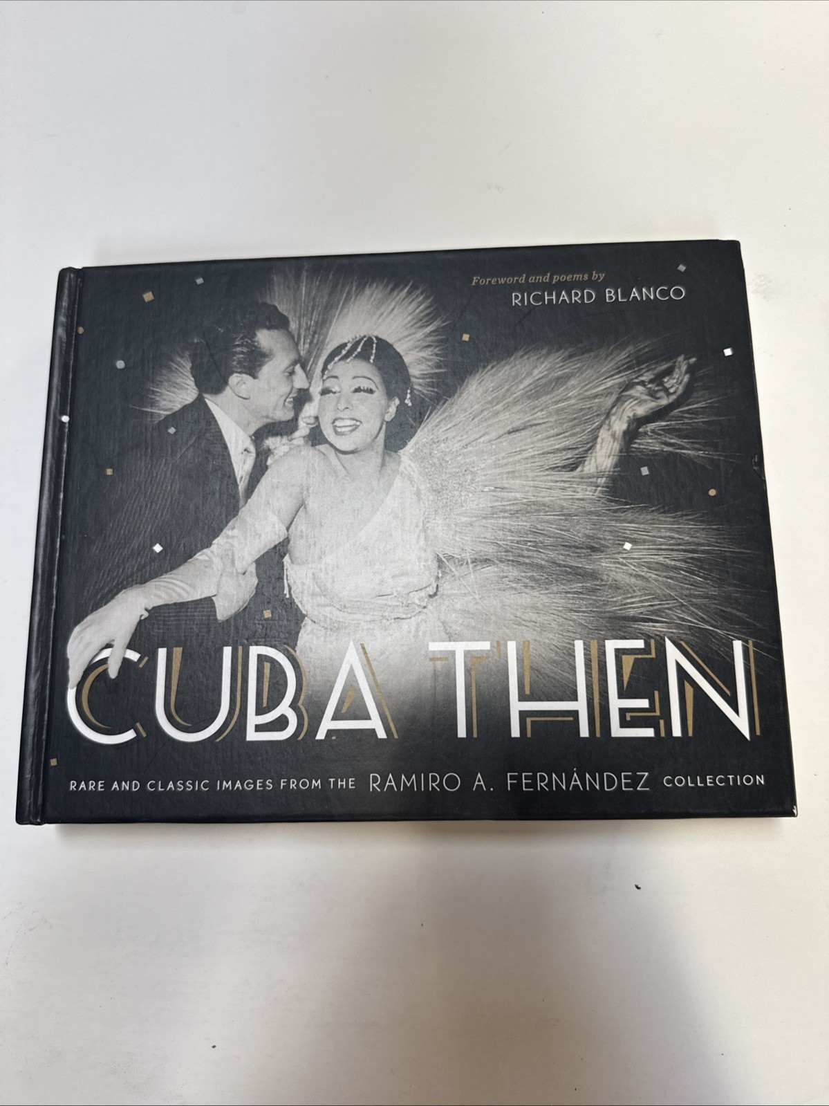 Cuba Then : Rare and Classic Images from the Ramiro Fernandez Collection by…