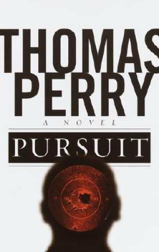 Pursuit: A Novel – Hardcover By Perry, Thomas – GOOD