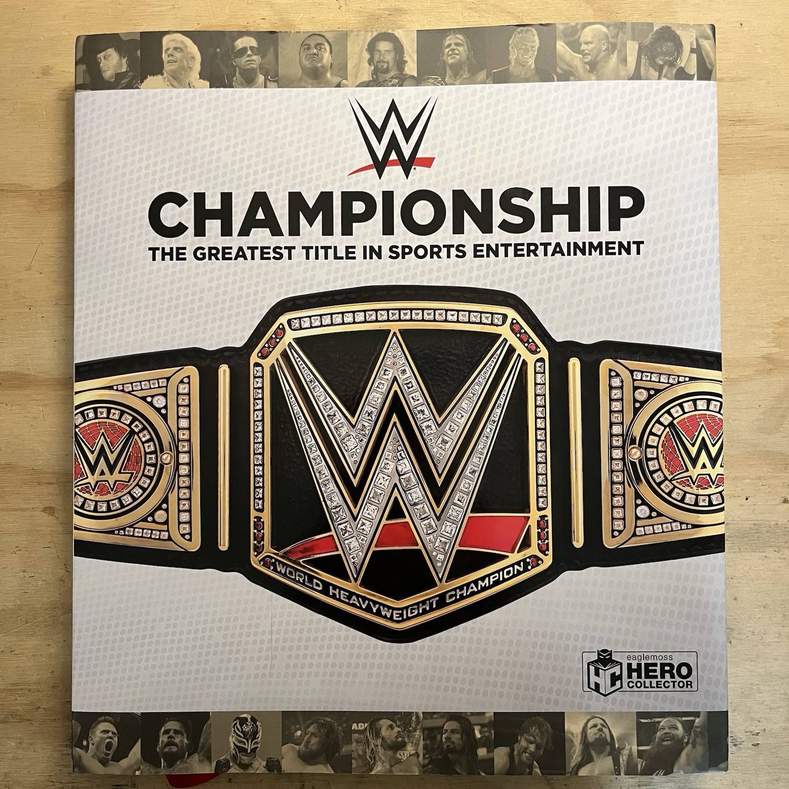 WWE Championship: The Greatest Title in Sports Entertainment 2021 HC DJ Book