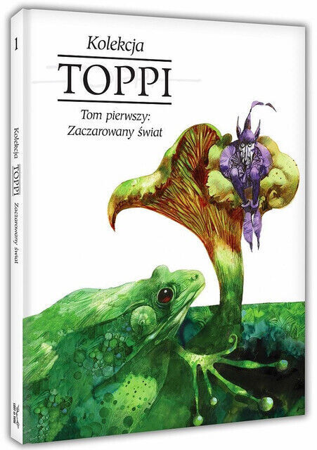Toppi. Kolekcja. Tom 1: Zaczarowany świat (swiat)