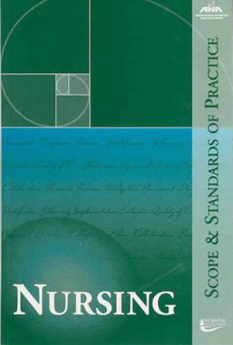 Nursing: Scope and Standards of Practice (American Nurses Association) – GOOD