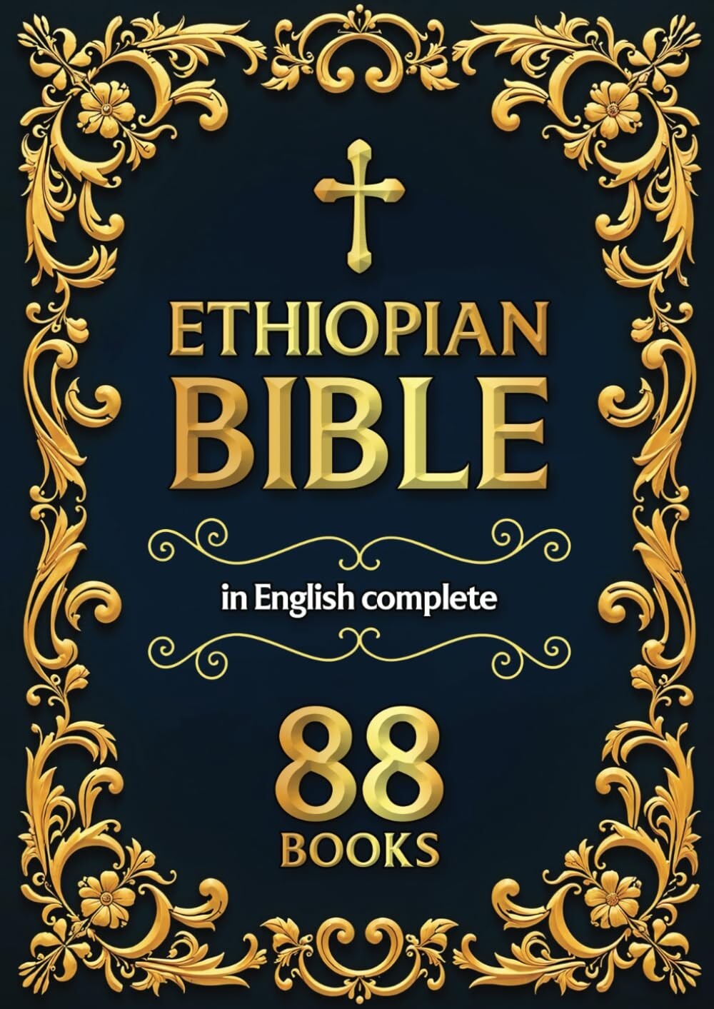Ethiopian Bible in English 88 Books: The Complete Scriptures with Apocrypha (C..