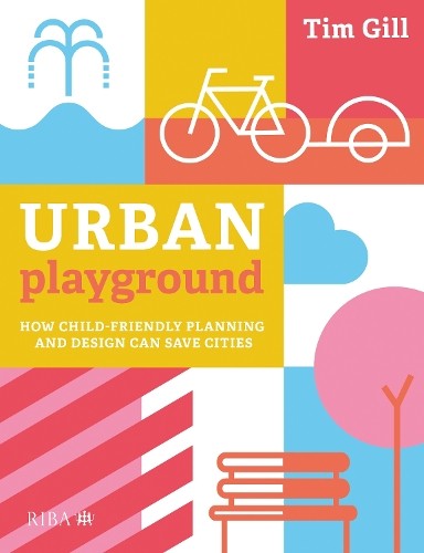 Tim Gill Urban Playground (Paperback) (UK IMPORT)