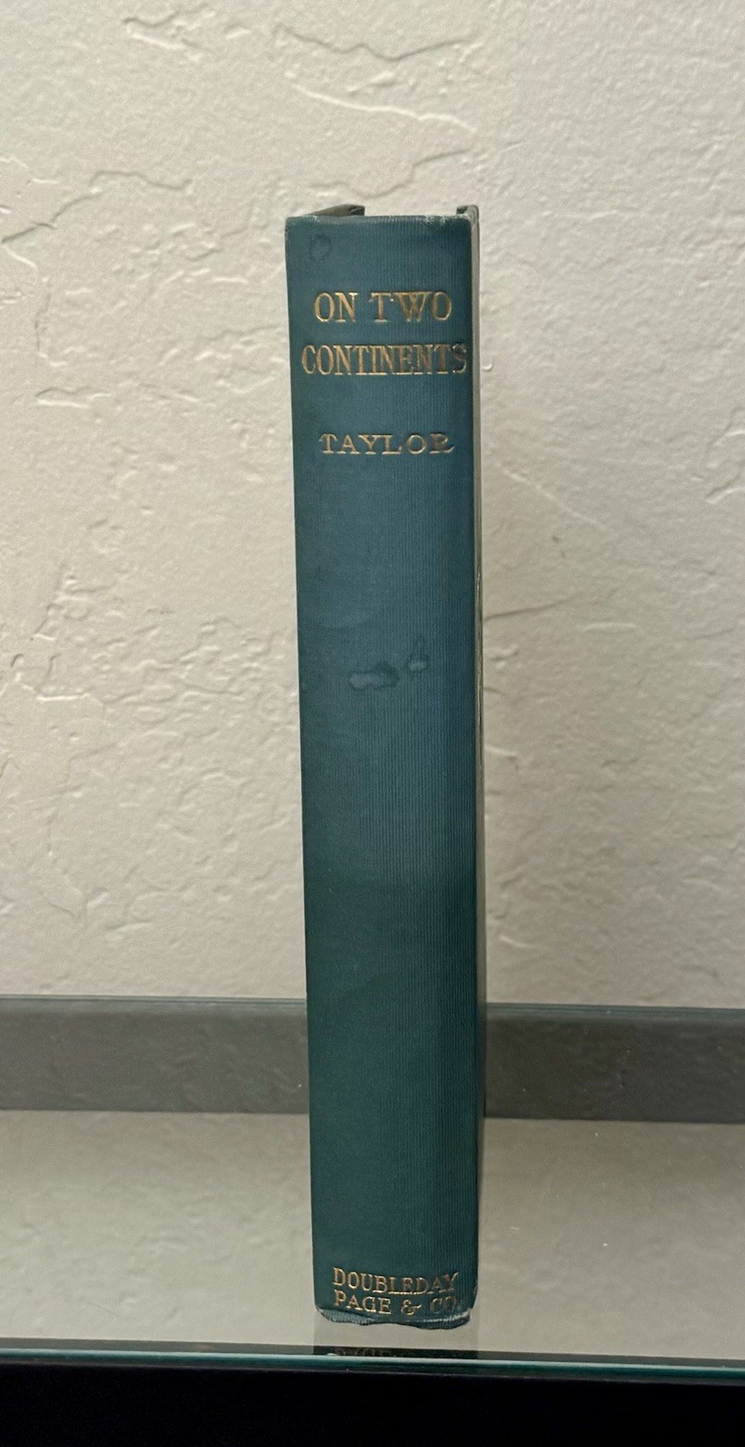 On Two Continents by Marie Hansen Taylor 1905 HC/1st Edition
