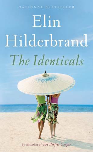 The Identicals: A Novel – Mass Market Paperback By Hilderbrand, Elin – GOOD