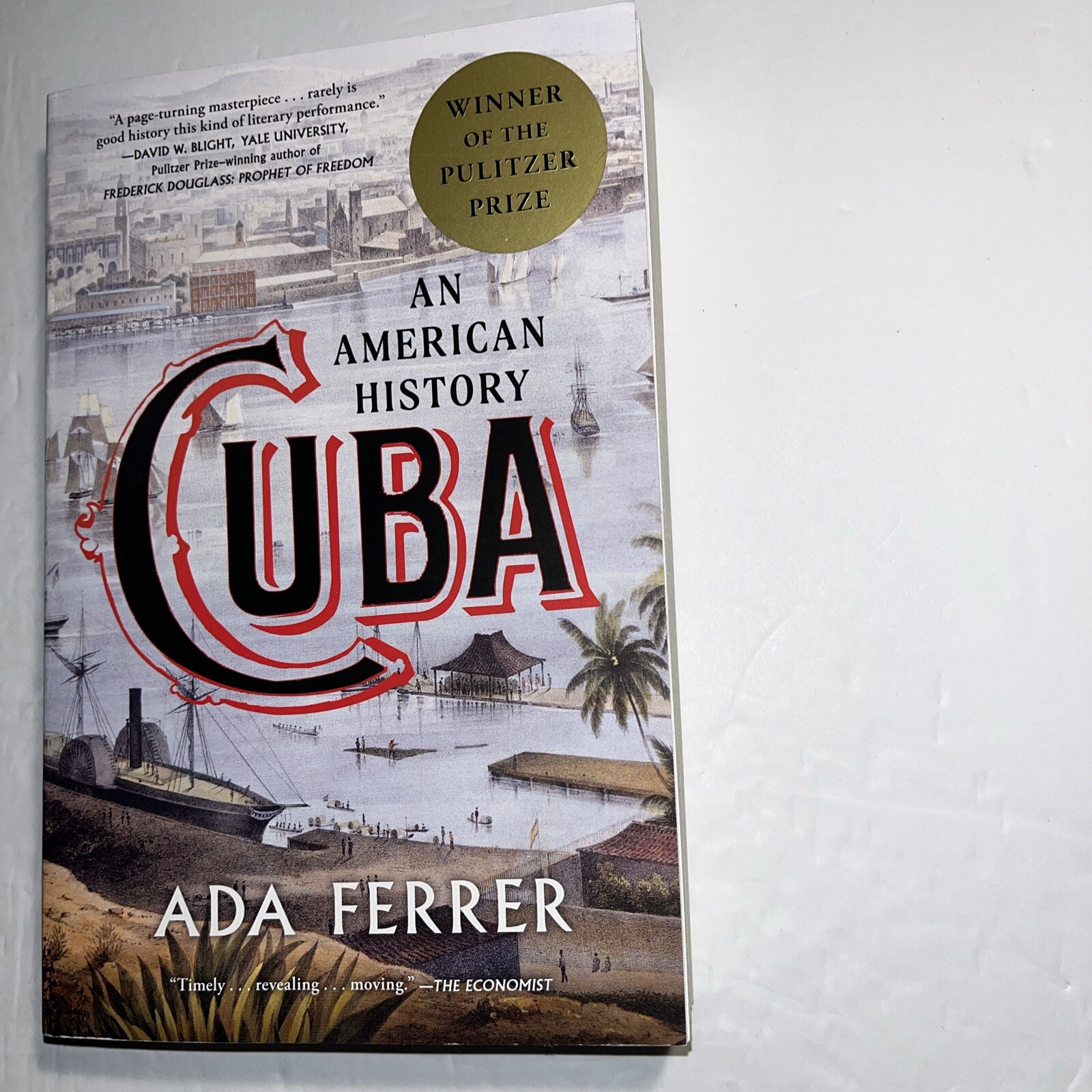 Cuba (Winner of the Pulitzer Prize) : An American History by Ada Ferrer…