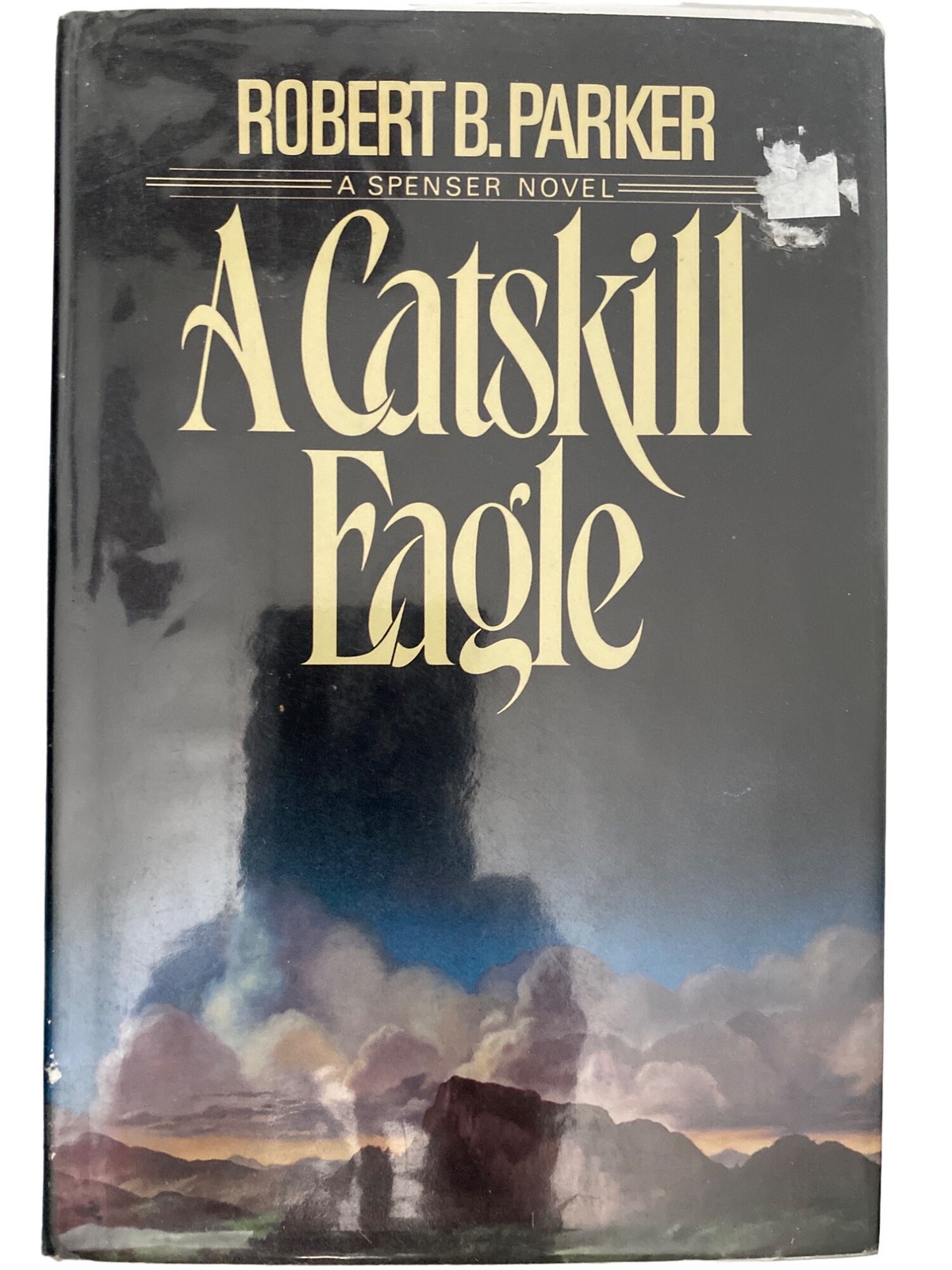 A Catskill Eagle 1985 by Robert B Parker First Ed Printing Delacorte Press HC