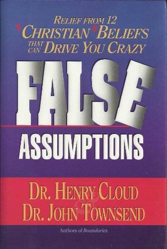 False Assumptions – Hardcover By Cloud, Henry – GOOD