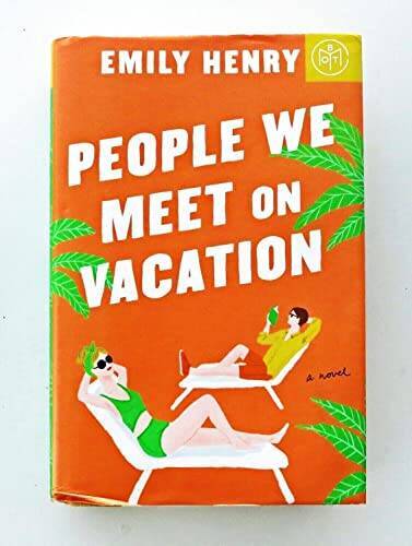 People We Meet on Vacation by Emily Henry (2021cover) – Hardcover – GOOD
