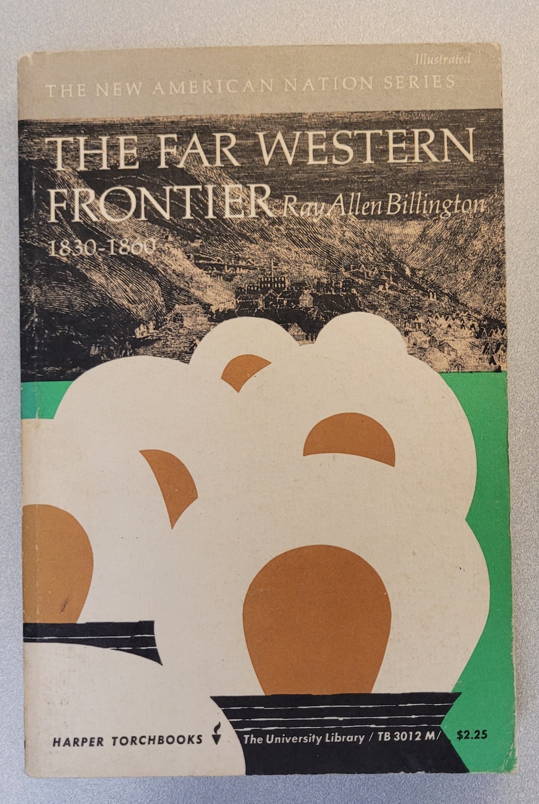 The Far Western Frontier 1830-1860 By Ray Allen Billington (GOOD, PB)
