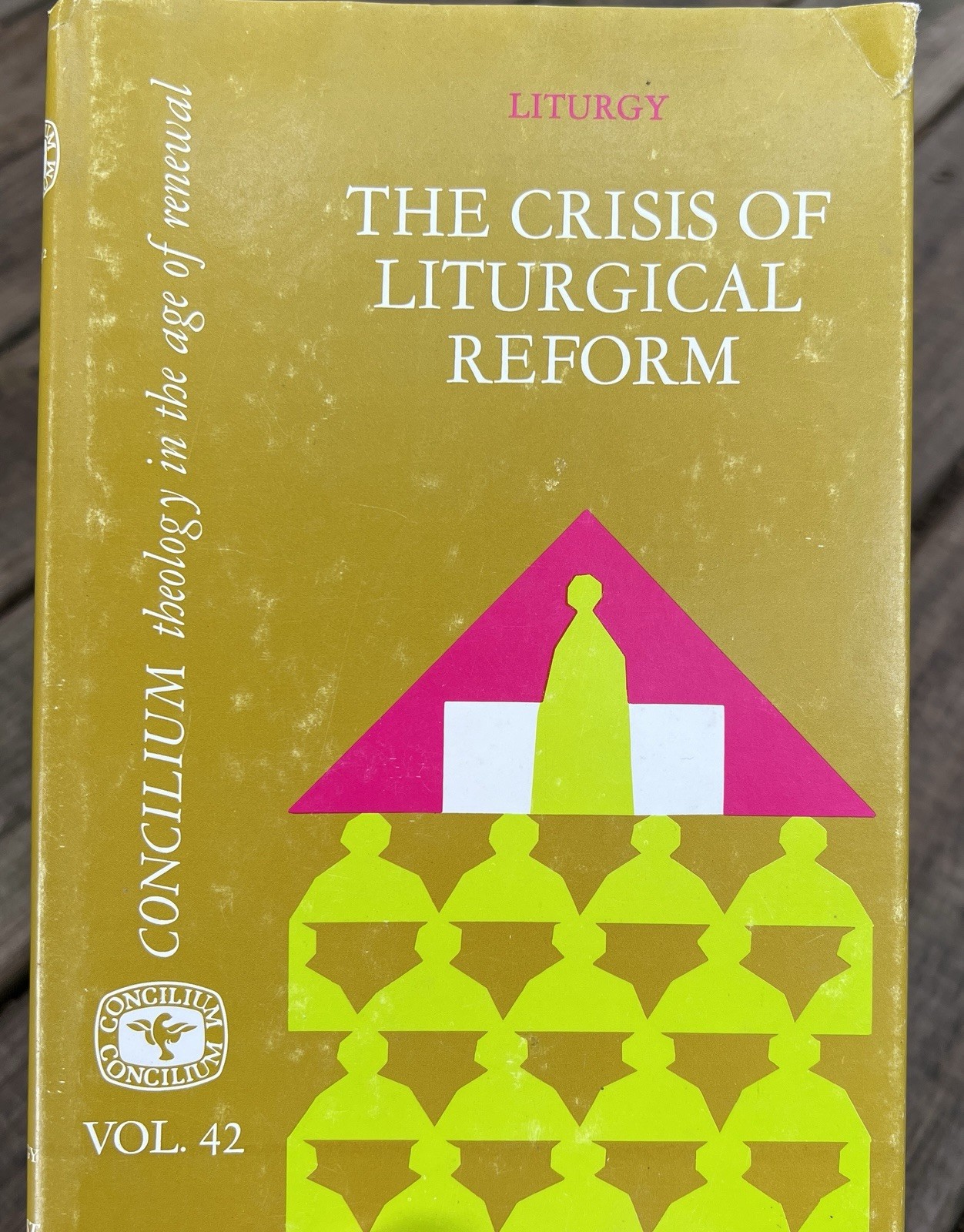 The Crisis of Liturgical Reform 1969 Liturgy CONCILIUM Vol. 42 Paulist Press HC