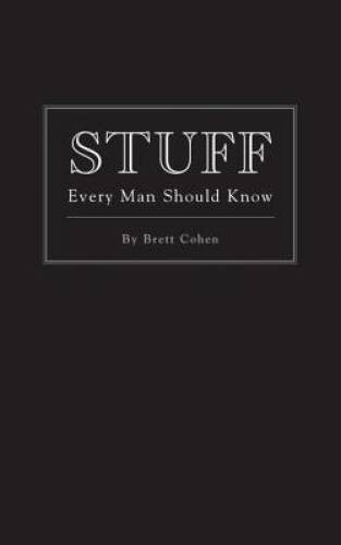 Stuff Every Man Should Know (Stuff You Should Know) – Hardcover – ACCEPTABLE