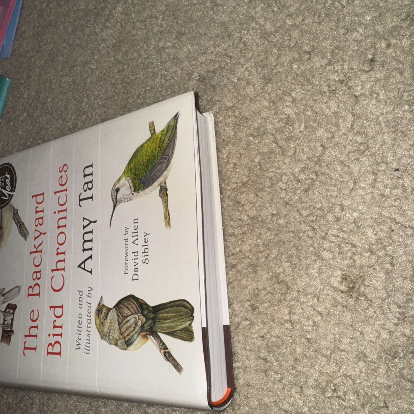 Backyard Bird Chronicles by Amy Tan (2024, Book, Other)