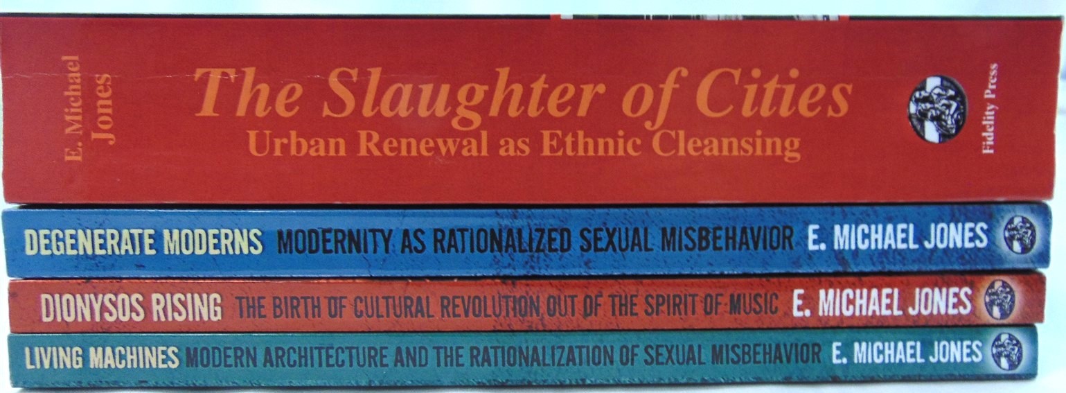 E. Michael Jones: 4 Book Lot. Slaughter of Cities, Catholic Apologetics Cultural