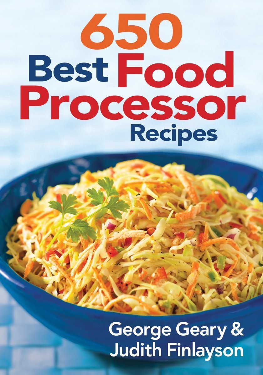 650 Best Food Processor Recipes – paperback Geary, George|Finlayson, Judith