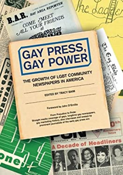 Gay Press, Gay Power: the Growth of LGBT Community Newspapers in