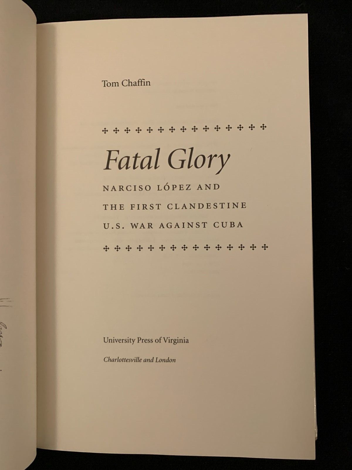 Signed, 1st edition, rare! Fatal Glory by Tom Chaffin 1996 HC DJ VG+