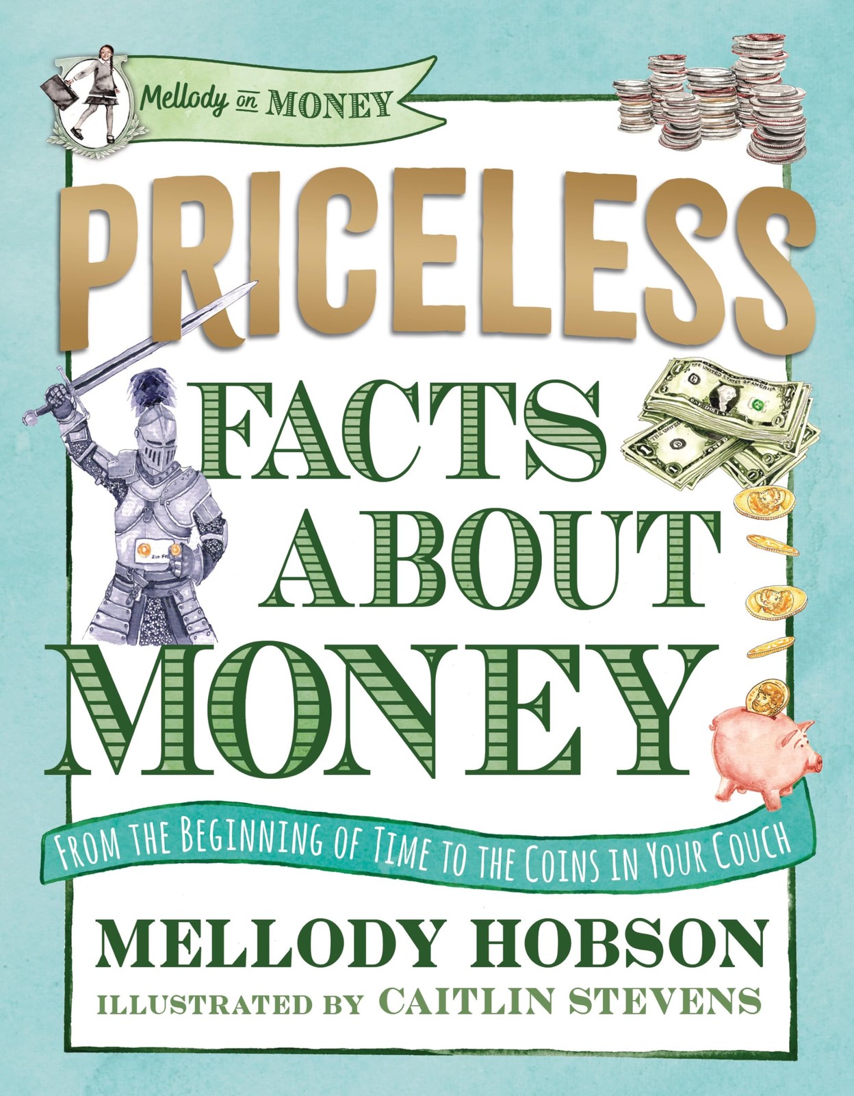 Priceless Facts about Money (Mellody on Money) Multicolor