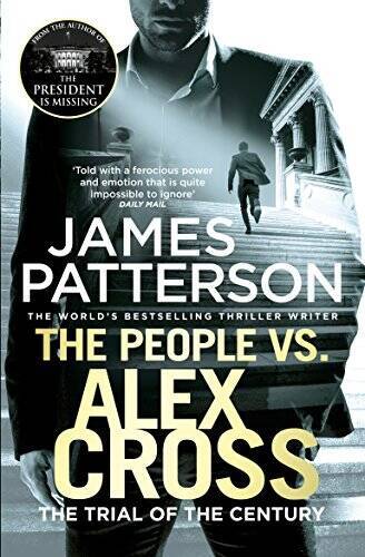 The People vs. Alex Cross: (Alex Cross 25) [Paperback] Patterson, James – GOOD