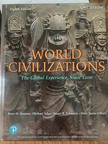 World Civilizations: The Global – Hardcover, by Peter N. Stearns; – Very Good w