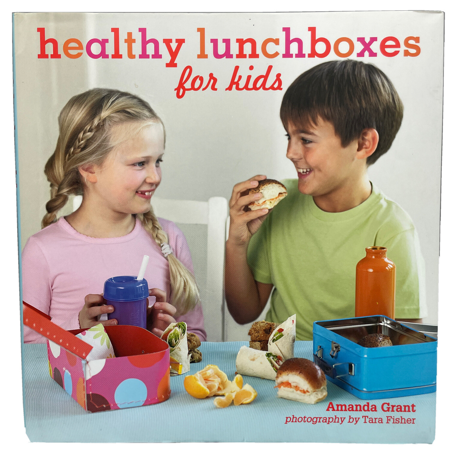 Healthy Lunchboxes for Kids by Grant, Amanda ~ HC/DJ Book Very Good