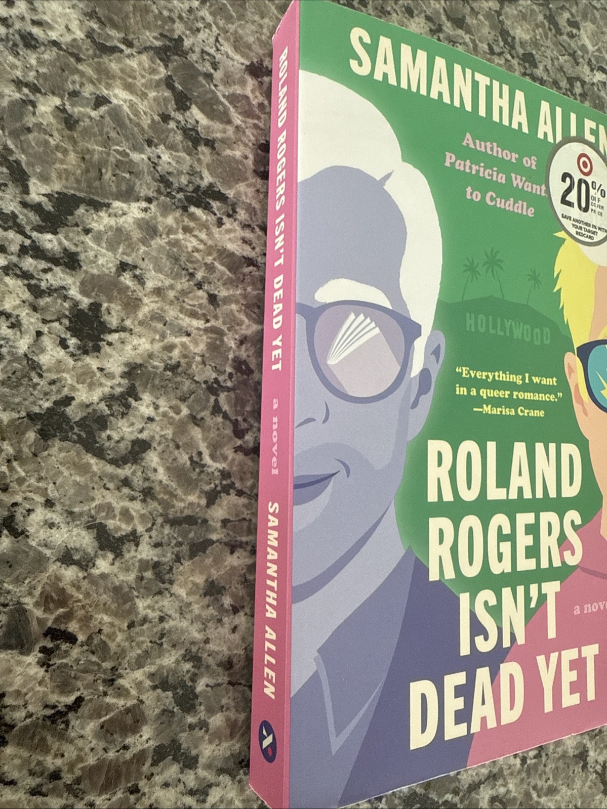 NEW- Roland Rogers Isn’t Dead Yet: A Novel