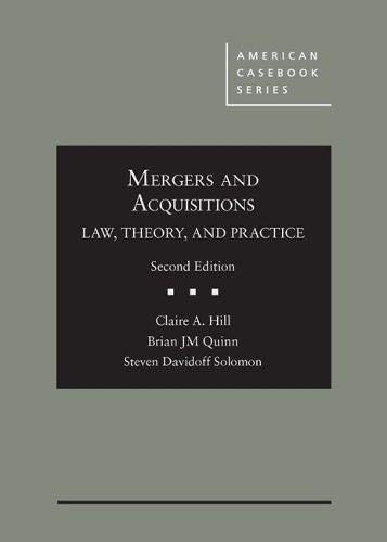 Mergers and Acquisitions: Law, Theory, and Practice (American …