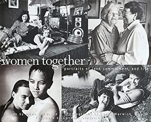 Women Together : Portraits of Love, Commitment and Life Hardcover