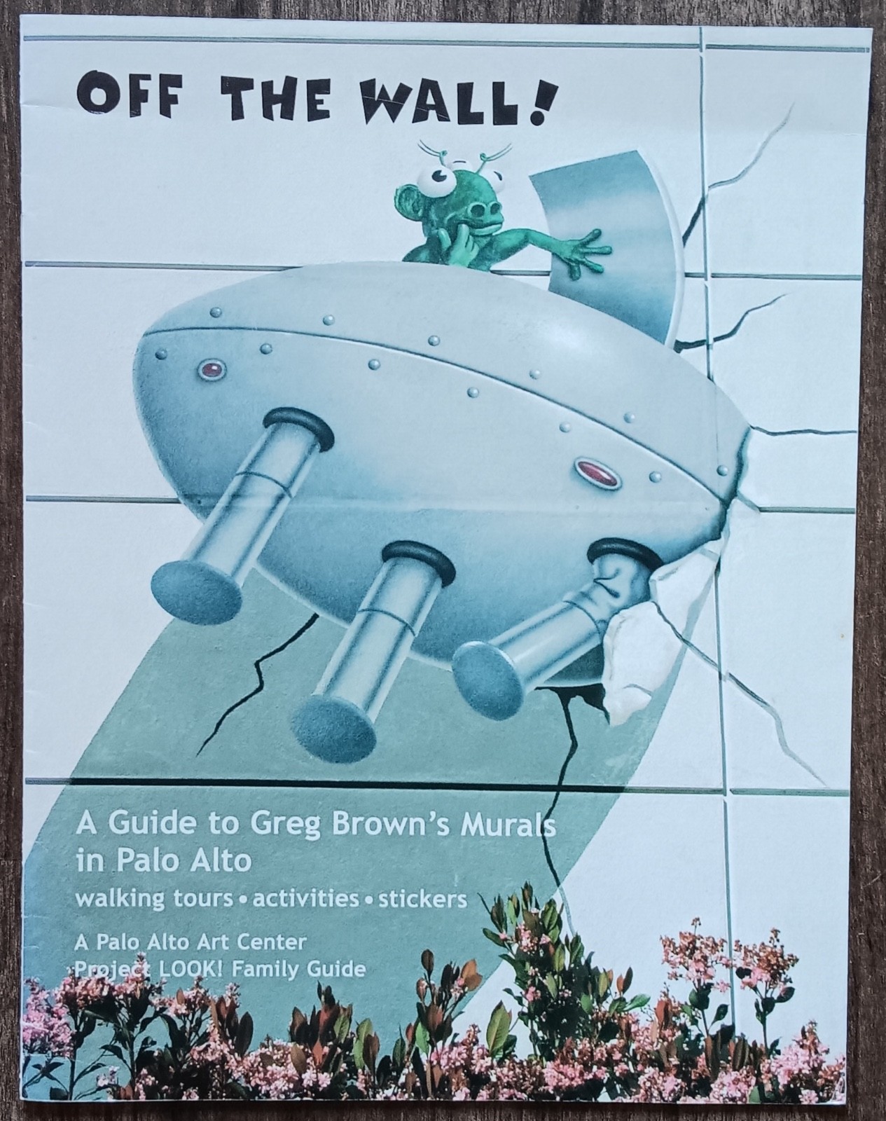 Off the Wall! Guide to Greg Brown’s Murals in Palo Alto. Art Center, 2003. SC/VG
