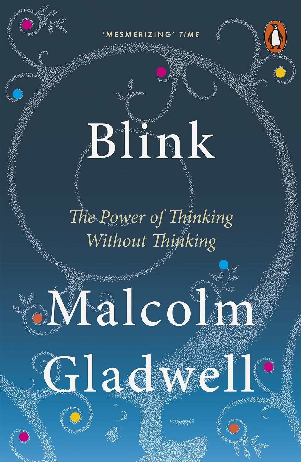 Blink : The Power of Thinking Without Thinking – paperback Gladwell, Malcolm