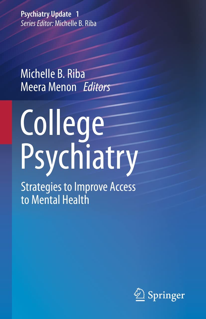 College Psychiatry: Strategies to Improve Access to Mental (New)