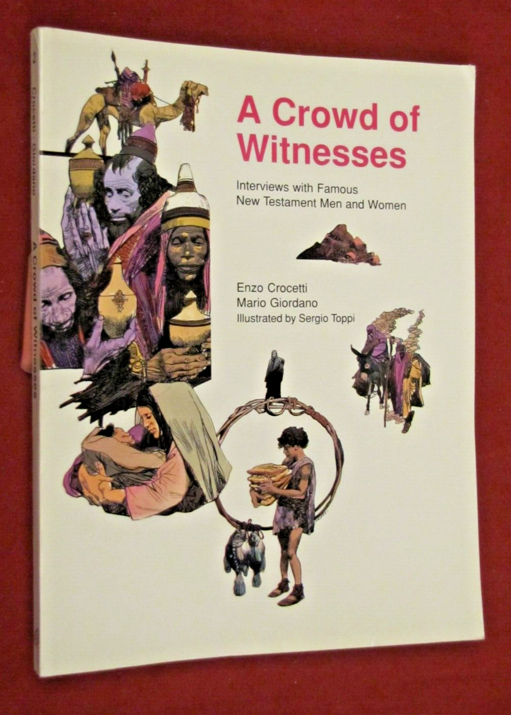 A Crowd of Witnesses Vol. II : Interviews with Famous New Testament Men and…