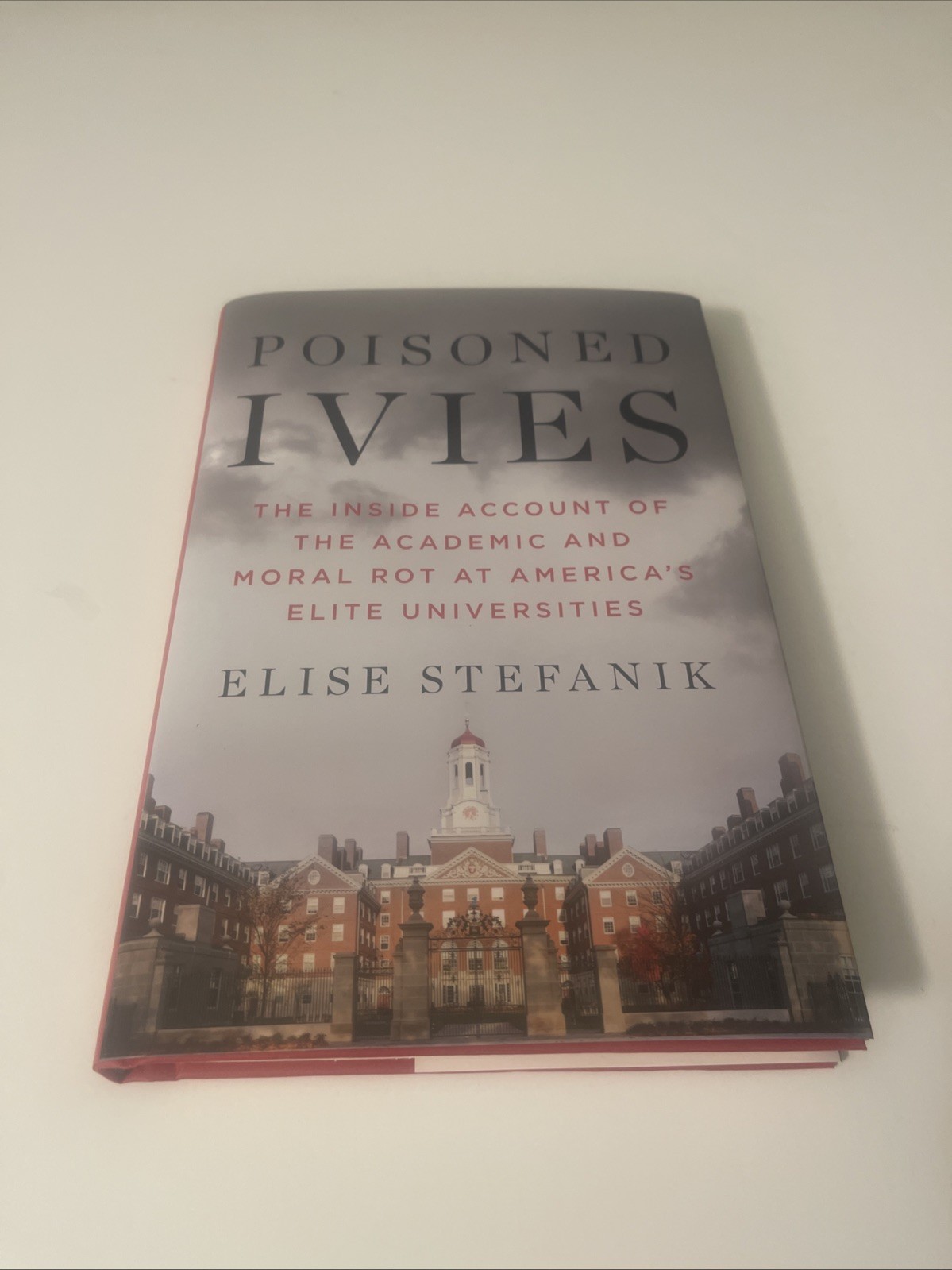 Elise Stefanik Poisoned Ivies (Hardback) Signed By Author