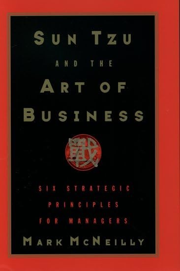 Sun Tzu and the Art of Business: Six Strategic Principles for Managers – har…